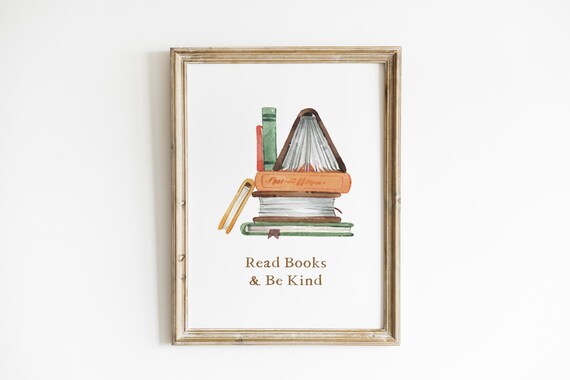 Read Books and Be Kind Nursery Wall Art Book Stack Print Classroom Reading Poster Teacher Gift Library Decor Book Lover Artwork OOK9-A1