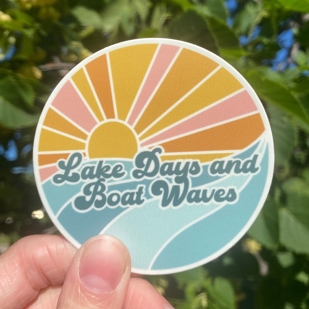 Lake Sticker Designs New Lake Days Sticker Lake Sticker Laptop Sticker Water - Etsy
