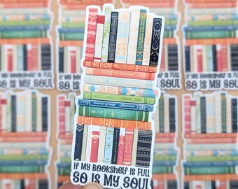 Si mi estantería está llena, también lo está mi alma. Pegatina de vinilo con frase "Si mi estantería está llena, también lo está mi alma". Cita literaria. Decoración acogedora para una lectura (¡libre de impuestos en EE. UU.!).
