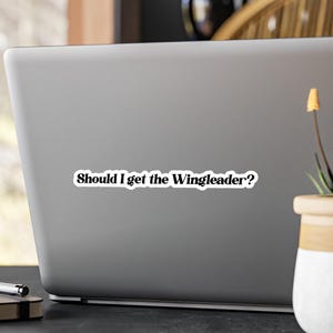 Moet ik de Wingleader grappige Quote-sticker van Tairn kopen | Vierde vleugel Kiss-Cut vinylstickers
