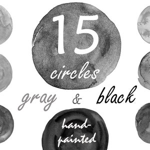 Puede incluir: 15 círculos de acuarela pintados a mano en tonos grises y negros.