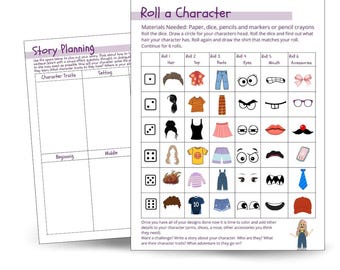 May include: Two white sheets of paper with text and illustrations. One sheet is titled "Story Planning" with sections for character traits and setting. The other is "Roll a Character" with dice-based character creation elements, including hair, tops, pants, eyes, mouths, and accessories.