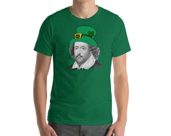 Irish Leprechaun Hat St Patricks Day William Shakespeare Shirt - Short Sleeve Unisex T-Shirt