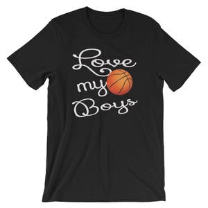 Basketball Shirt for Moms and Dads Basketball Mom TShirt: Love My Boys Short Sleeve Unisex T-Shirt image 3