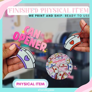 May include: A white nurse cap shaped can opener with a heart icon, attached to a colorful ball chain. The item features a purple heart on one side and a red heart on the other. The text CAN OPENER is displayed in large pink letters over the image.