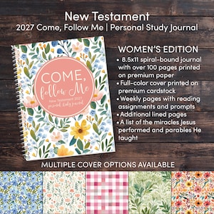 May include: A spiral-bound 8.5x11 personal study journal titled New Testament 2027 Come, Follow Me. The cover features a floral pattern with yellow, pink, and blue flowers on a white background and a central coral circle. Five additional cover patterns are shown below.