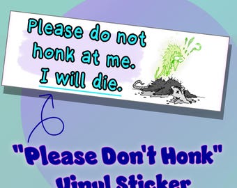 Please Don't Honk Sticker