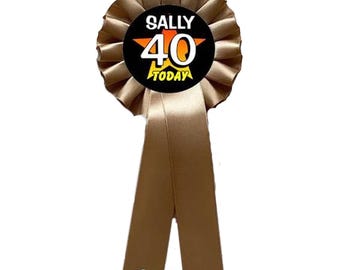 Custom Birthday Rosette Badge, Ribbon Party Pin. Choice of design and ribbon colours