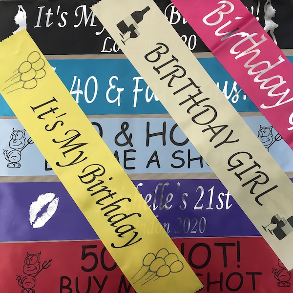 Personalised Sashes. Ideal for your Birthday Party, Hen Party or other celebration | Customised Printed  Ribbon. In a great range of colours