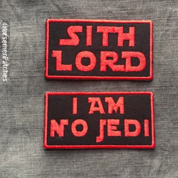 4" IRON ON PATCHES Sith Lord or I Am No Jedi for Denim Jackets, Backpacks, Hats, Caps, Jeans, and Jedi & Sith Robe