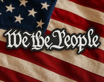 We The People Patch: Custom Iron-On Patriotic Applique
