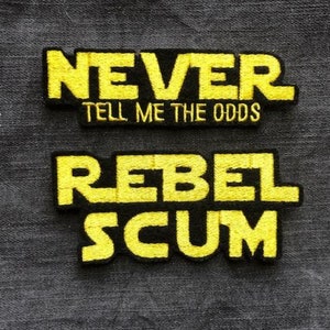 Rebel Scum / Sag mir niemals die Odds Aufnäher - 10 cm