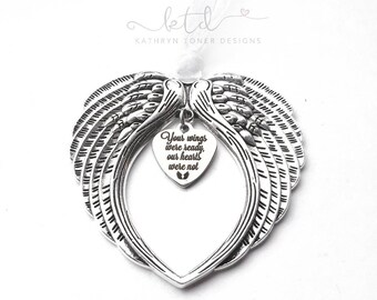 Memorial Ornament- your wings were ready our heart was not- angel wings- memorial gift- memorial keepsake- gift for loss - gift for grief