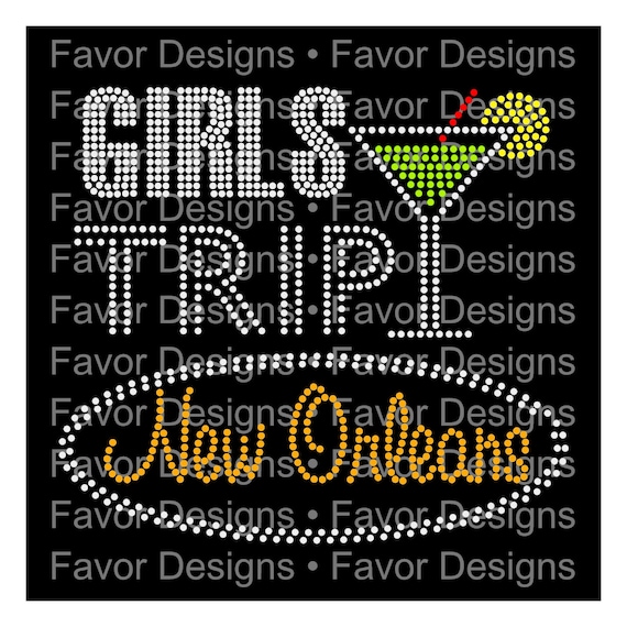 Download Girls Trip New Orleans 10ss Rhinestone Svg Rhinestone Etsy