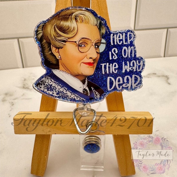 Help is on the Way Dear Retractable Badge Reel, Mrs. Doubtfire ID Holder, Nanny Retractable ID Reel, Christmas Gifts, Nurse Gift