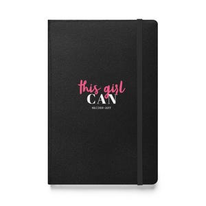 Questo quaderno Girl Can - Diario con copertina rigida per cancelleria e ispirazione, regalo perfetto per donne e ragazze, strumento di scrittura motivazionale