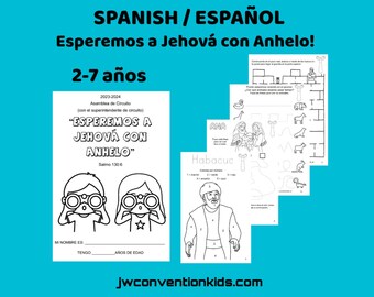 Spanish/Español Esperemos a Jehová con anhelo 2-7 años JW Asamblea de Circuito (con el superintendente de circuito) Eagerly Wait for Jehovah