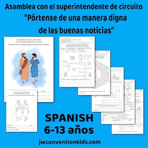 ESPAÑOL 6-13 años CO Asamblea de circuito 2024/25 JW con el superintendente de circuito Pórtense de una manera digna de las buenas noticias