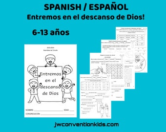 English Español 6-13yo Enter into God's Rest (Rep. de sucursal) ¡Entremos en el descanso de Dios! JW Asamblea de Circuito con representante de la sucursal