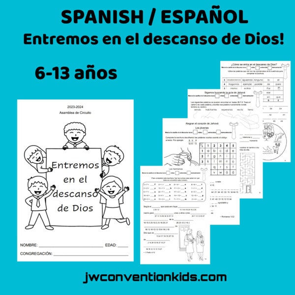 Espagnol Español 6-13 ans Entrez dans le repos de Dieu (Représentant de la branche) Entremos en el descanso de Dios! JW Asamblea de Circuito con rep de la sucursal