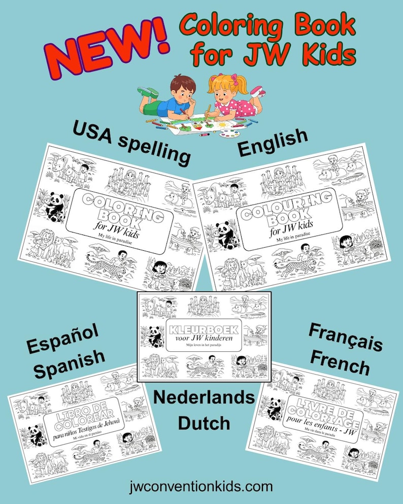May include: A promotional image for a children's coloring book. The image features the text "NEW! Coloring Book for JW Kids" and includes illustrations of children and animals. The book is available in multiple languages, including English and Spanish.