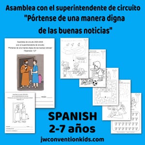 SPANISH 2-7 años CO Español Asamblea de circuito JW con el superintendente de circuito Pórtense de una manera digna de las buenas noticias