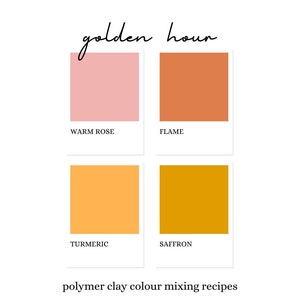 Polymer Clay Recipes - Golden Hour Colours - Colour Mixing Recipes - Souffle Premo Recipe Guide - Only 6 Colours Needed - DIGITAL DOWNLOAD