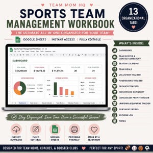 May include: A digital Sports Team Management Workbook for Google Sheets featuring a dashboard with financial summaries, income breakdown charts, and expense graphs. The layout includes 13 organizational tabs for rosters, calendars, meals, volunteers, and inventory tracking.