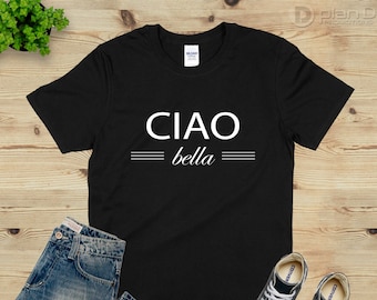 Ciao Bella, Unisex T-Shirt