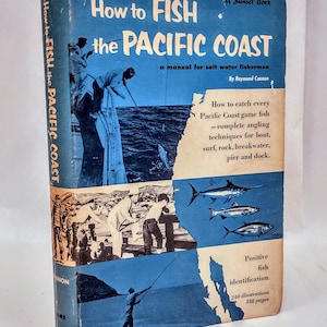 Come pescare sulla costa del Pacifico: Guida alla pesca in acqua salata, prima edizione del 1953