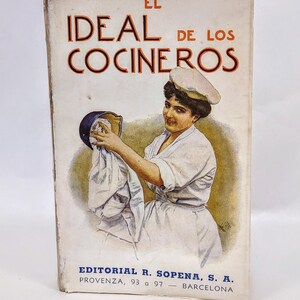 El Ideal de los Cocineros: 1950 Spanish Cookbook, 12th Edition