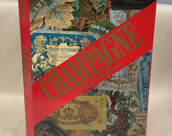 Champagne, by William I. Kaufman, First Edition, 1973, The Viking Press, New York.