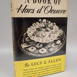 Vintage Hors d&#39;Oeuvre Cookbook: Lucy G. Allen, 1941 Edition