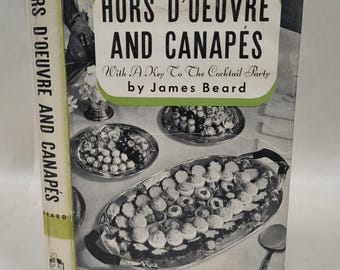 Hors D'oeuvre and Canapes, With a Key to the Cocktail Party, by James Beard, First Edition, Eighth Printing, 1952, M. Barrows & Company, NY