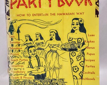 Hawaiian Party Book, by Scotty Guletz, N/D circa late 1950's-early 60's, South Sea Sales, Honolulu, HI.