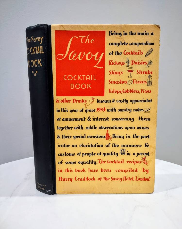 The Savoy Cocktail Book, by Harry Craddock, New and Enlarged Reprint  Edition, 1933, Simon and Schuster, NY. 