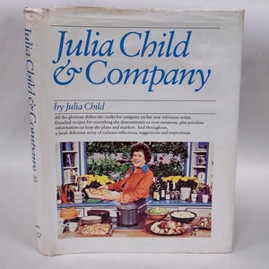 Julia Child & Company Cookbook, 1978 Book Club Edition