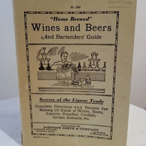 Vintage 1935 Bartender&#39;s Guide: Home Brewed Wines & Beers Recipes