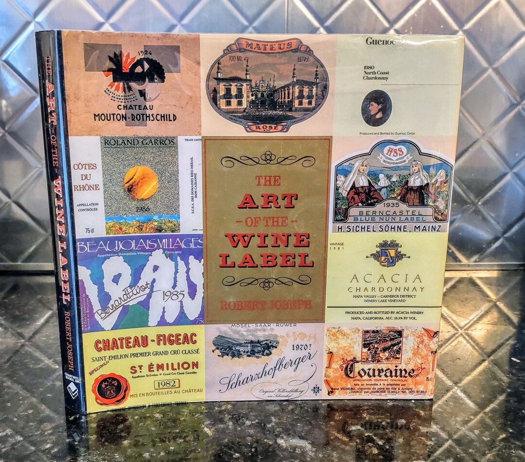 The Art of the Wine Label, by Robert Joseph. 1988, Chartwell Books