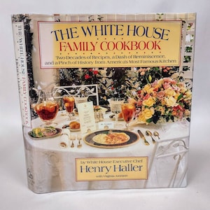 Signed White House Family Cookbook: Henry Haller, First Edition 1987