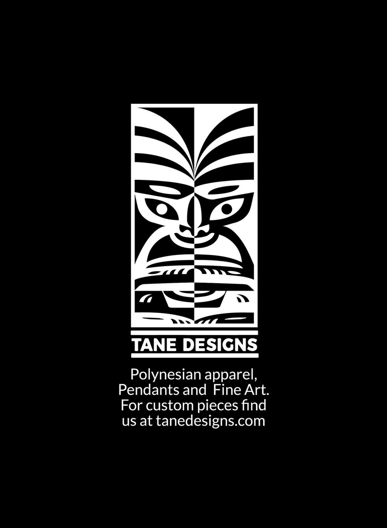 May include: Black and white logo for Tane Designs, featuring a stylized Polynesian tiki mask. The text below reads "Polynesian apparel, Pendants and Fine Art. For custom pieces find us at tanedesigns.com"