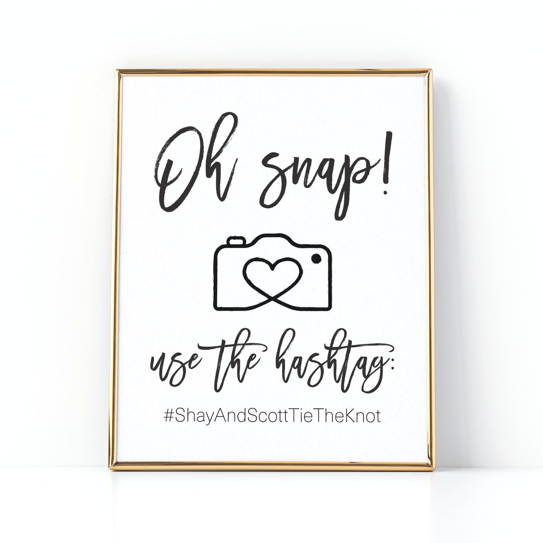 Oh Snap Sign . Instagram Hashtag Printable . Wedding Hashtag Etsy