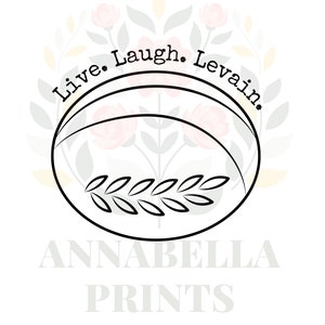 Pan SVG saludable 'Live Laugh Levain' - ¡Descarga instantánea para la felicidad casera! Perfecto para manualidades Cricut y decoración de cocina.