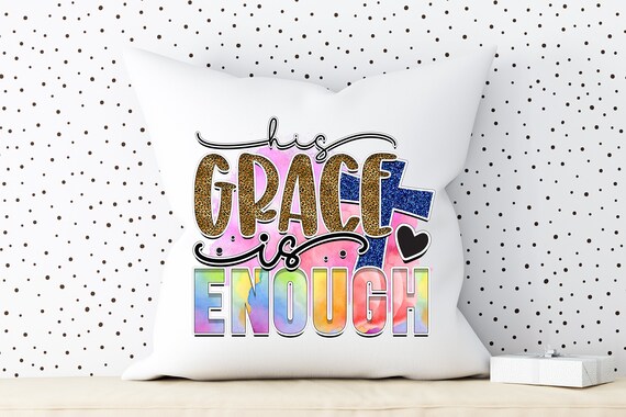 Grace Is Sufficient {Cushion Cover} Grace Is Sufficient {Cushion Cover}