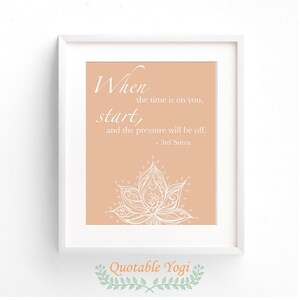 3rd sutra kundalini yoga quote printable / 8 x 10 instant download/ “When the time is on you, start, and the pressure will be off.” /horizon