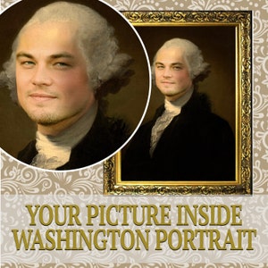Personalized Portrait as George Washington - Available as Digital File or Fine Art Print