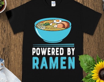 Funny Ramen T-Shirt, Powered by Ramen Shirt, Noodle Lover Gift