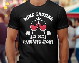 Funny Wine Lover Tee, Wine Tasting Is My Favorite Sport Shirt, Winery Trip Gift, Girls Night Shirt