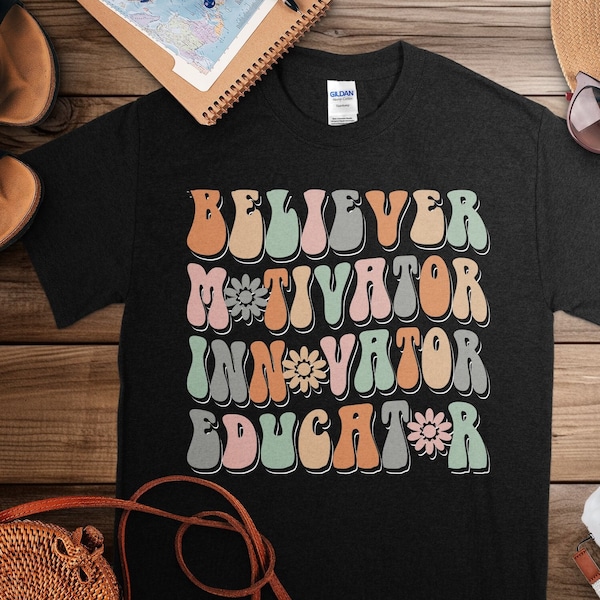 Lehrer Shirt, Believer Motivator Innovator Erzieher, Geschenk für Lehrer