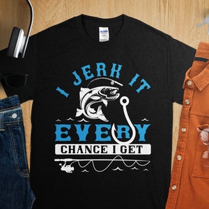 Camiseta divertida de pesca: Me masturbo cada vez que puedo, humor de pescador, regalo para pescadores